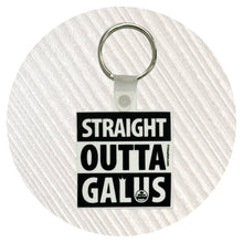 Load image into Gallery viewer, Keychain / Straight Outta Galus