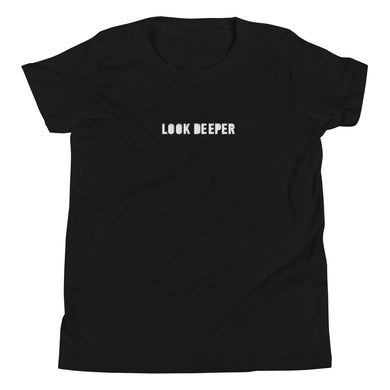 Look Deeper T-Shirt / Youth