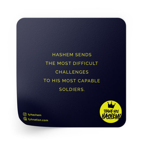 Quote Sticker / 5 Pack [HASHEM SENDS THE MOST DIFFICULT....]