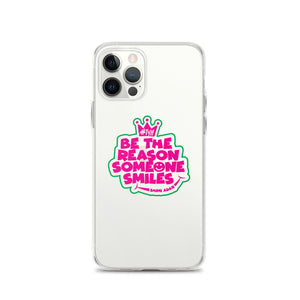 Be the reason someone smiles iPhone Case
