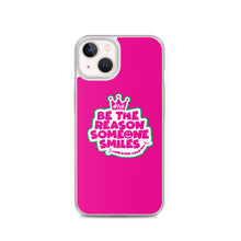 Load image into Gallery viewer, Be the reason someone smiles iPhone Case