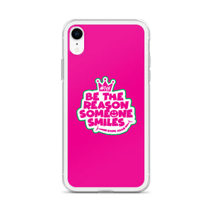 Be the reason someone smiles iPhone Case